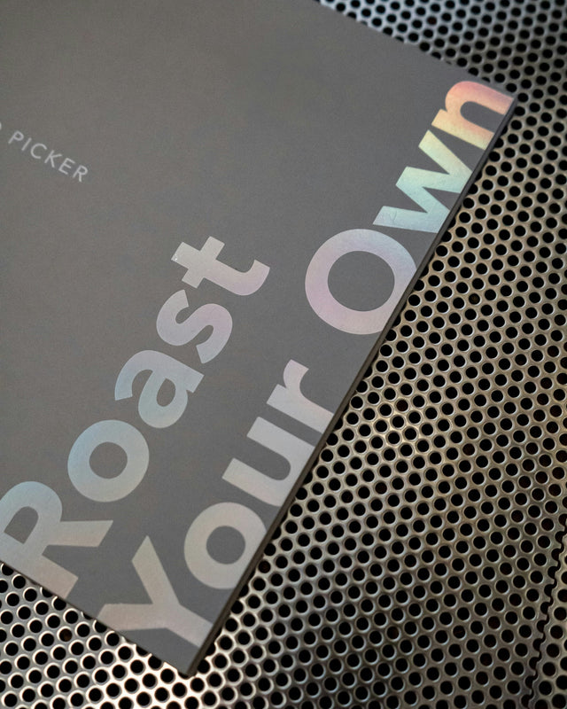 Roast Your Own Experience